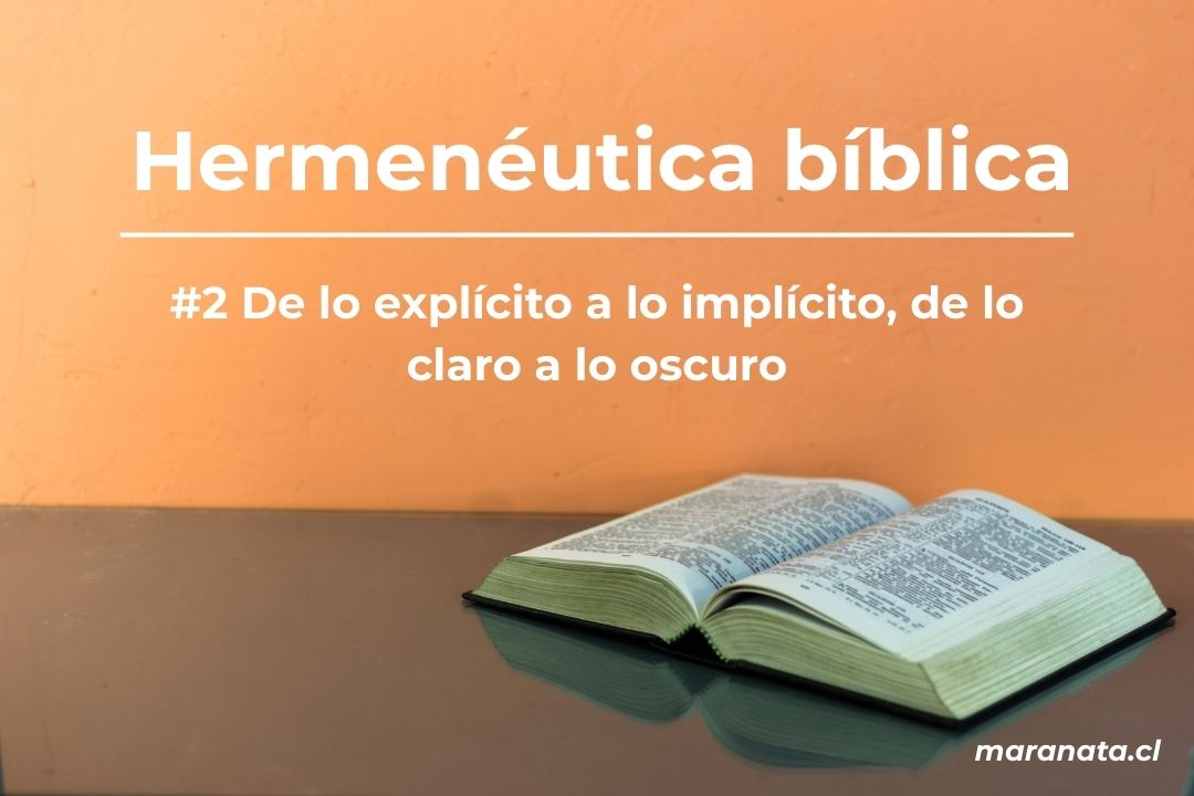 hermeneutica biblica explicito implicito claro oscuro